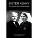 Sister Kenny: The woman who invented herself