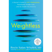 Weightless: A Doctor's Guide to Glp-1 Medications, Sustainable Weight Loss, and the Health You Deserve