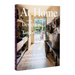 At Home with Designers and Tastemakers: Creating Beautiful and Personal Interiors