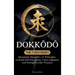 Dokkōdō - The 7-Day Reset: Samurai Philosophy for Modern Life Using Miyamoto Musashi's 21 Principles from The Way of Walking Alone to Build