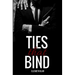 Ties That Bind