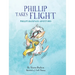 Phillip Takes Flight