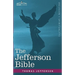 The Jefferson Bible: The Life and Morals of Jesus of Nazareth