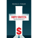 Simply Grateful: Testimonies of God's Financial Blessings and Intervention
