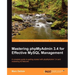 Mastering Phpmyadmin 3.4 for Effective MySQL Management