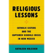 Religious Lessons: Catholic Sisters and the Captured Schools Crisis in New Mexico