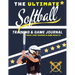 The Ultimate Softball Training and Game Journal: Record and Track Your Training Game and Season Performance: Perfect for Kids and Teen's: 8.5 x 11-inc