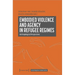 Embodied Violence and Agency in Refugee Regimes: Anthropological Perspectives