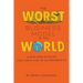 The Worst Business Model in the World: A New Kind of Guide for a New Kind of Entrepreneur