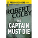 The Captain Must Die