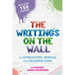 The Writing's on the Wall: An Interactive Journal and Coloring Book
