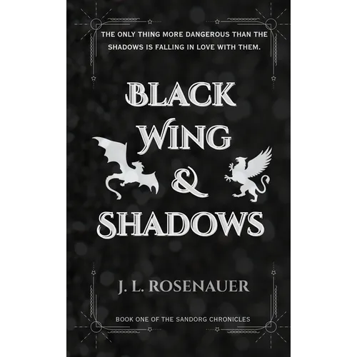 Black Wing and Shadows: Book One of the Sandorg Chronicles