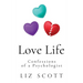 Love Life: Confessions of a Psychologist