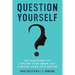 Question Yourself: 365 Questions to Explore Your Inner Self & Reveal Your True Nature