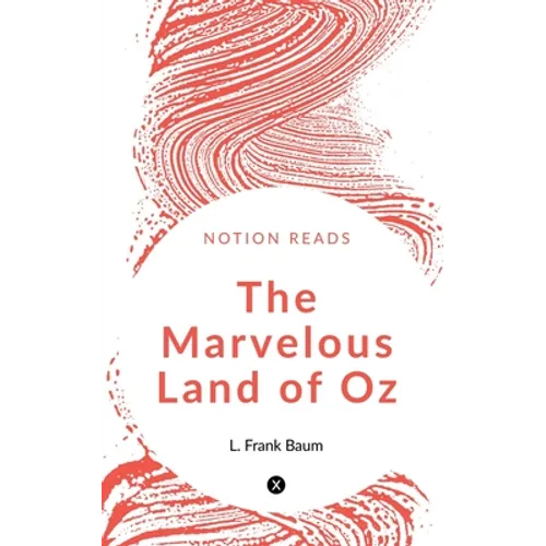 The Marvellous Land of Oz