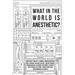 What in the World is Anesthetic
