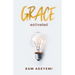 Grace Activated: Unlocking and unleashing the limitless gift of grace
