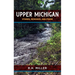 Upper Michigan: Stories, Memories, and Poems