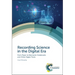 Recording Science in the Digital Era: From Paper to Electronic Notebooks and Other Digital Tools