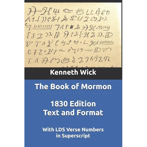 The Book of Mormon: 1830 Text and Format With LDS Verse Numbers
