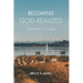 Becoming God-Realized: Stories From My Journey