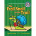 #4 the Frail Snail on the Trail: A Long Vowel Sounds Book with Consonant Blends
