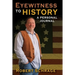 Eyewitness to History A Personal Journal