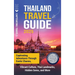 Thailand Travel Guide: Captivating Adventures through Exotic Charms, Vibrant Culture, Thai Landmarks, Hidden Gems, and More