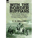 With the Border Ruffians: Adventures With the Rangers on the Western Frontier During the American Civil War and Against the Indian Tribes and Outlaws