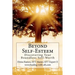Beyond Self-Esteem: Discovering Your Boundless Self-Worth