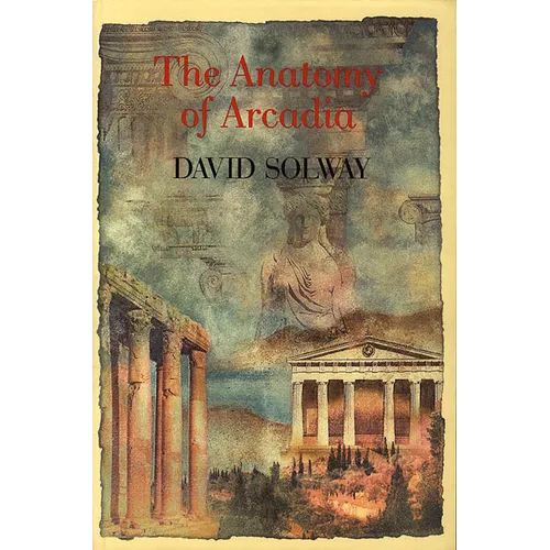 Anatomy of Arcadia