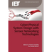 Cyber-Physical System Design with Sensor Networking Technologies
