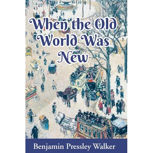 When The Old World Was New