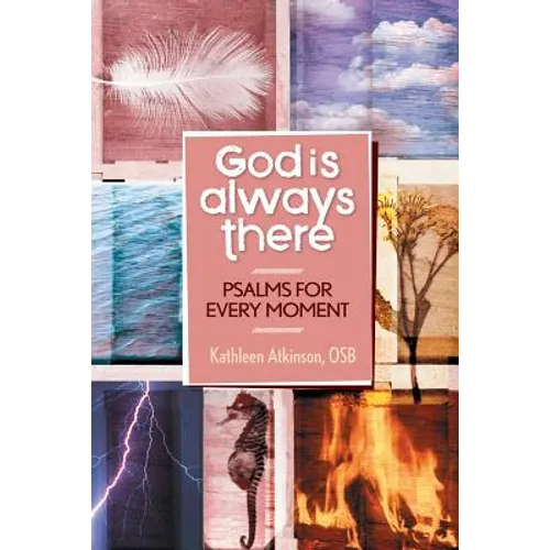 God Is Always Good: Psalms for Every Moment