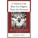 A Nation Can Rise No Higher Than Its Women: African American Muslim Women in the Movement for Black Self-Determination, 1950-1975
