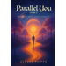 Parallel You Volume 2: Where memory meets eternity