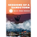 Sessions of a Sandstorm
