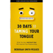 30 Days to Taming Your Tongue: What You Say (and Don't Say) Will Improve Your Relationships