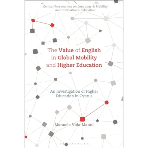 The Value of English in Global Mobility and Higher Education: An Investigation of Higher Education in Cyprus