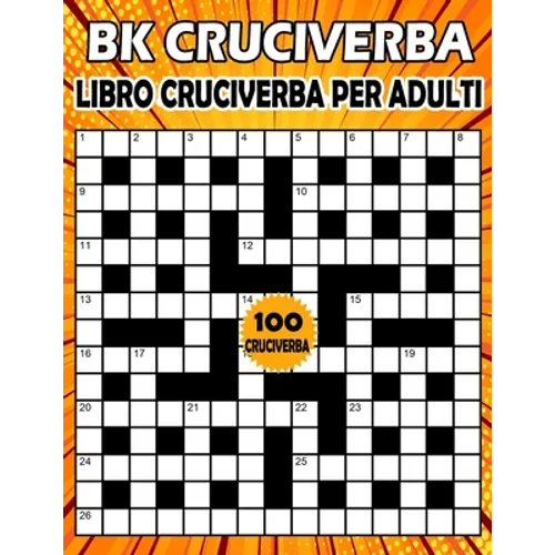BK Cruciverba adulti: Libro cruciverba per adulti - enigmistica per adulti con soluzioni