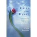 Cries of the Heart: A Daily Companion for Your Journey Through Grief