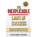 The Inexplicable Laws of Success: Discover the Hidden Truths That Separate the 'Best' from the 'Rest' (Classic Edition)