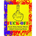Fuck-Off: Fun Curse Swear Word Adult Coloring Book For Stress Relieving Busy Work And Personal Life Art Therapy (Large 8.5" x 11