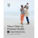 Mayo Clinic on Prostate Health 3rd Edition: Answers to Questions about Prostate Enlargement, Inflammation and Cancer