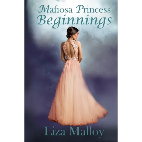 Mafiosa Princess Beginnings
