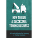 How To Run A Successful Towing Business: A Practical Guide For Running A Towing Business: Traffic Incident Management