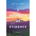 A Mountain of Evidence