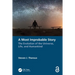 A Most Improbable Story: The Evolution of the Universe, Life, and Humankind
