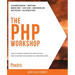 The PHP Workshop
