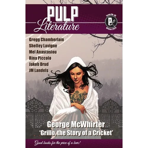 Pulp Literature Winter 2025: Issue 45
